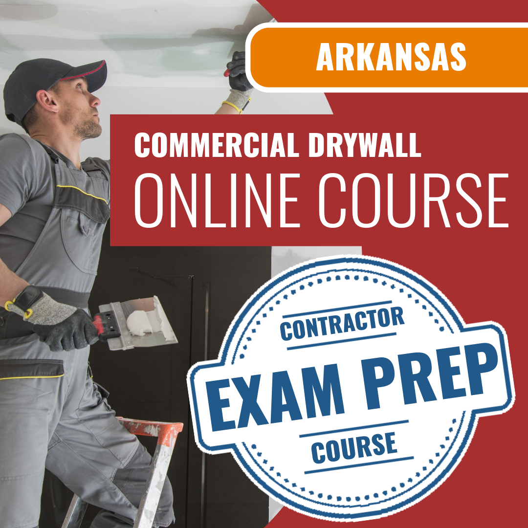 Arkansas Commercial Drywall Contractor - Online Exam Prep