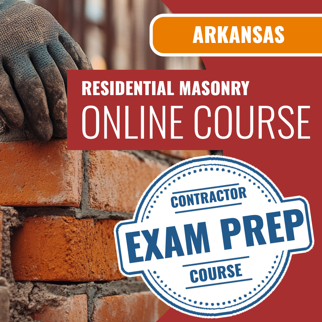 Arkansas Residential Masonry Contractor - Online Exam Prep