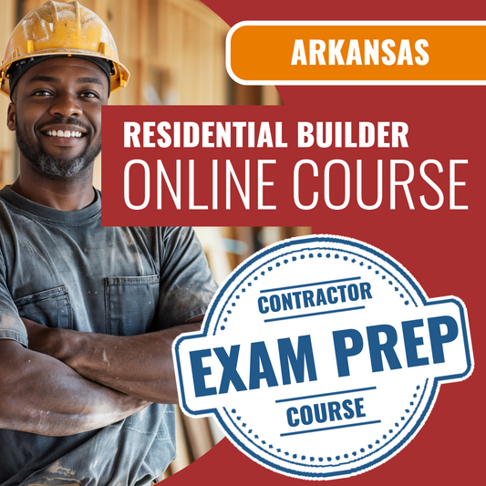 Arkansas Residential Builder Contractor - Online Exam Prep