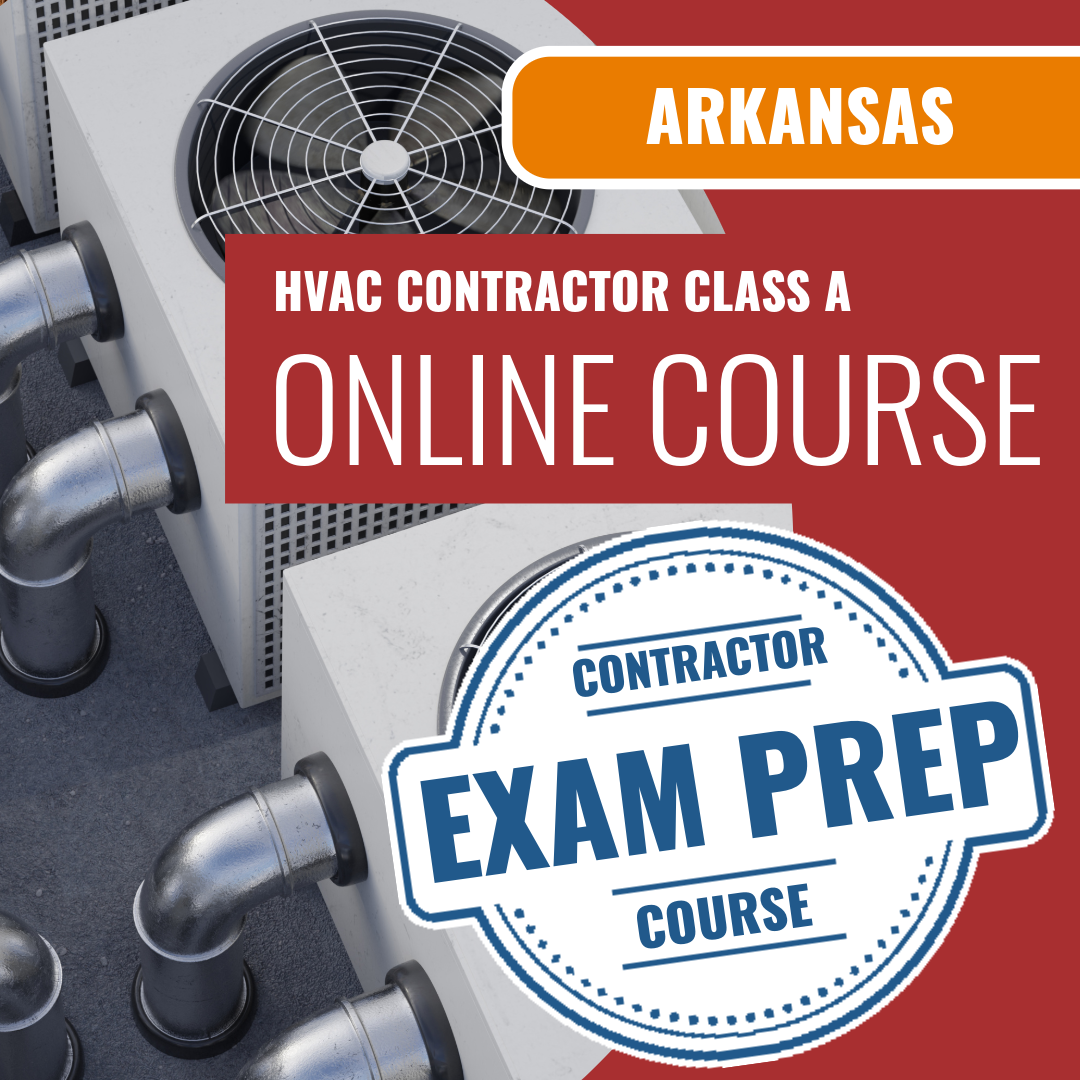 Arkansas Class A HVACR Contractor Exam - Online Exam Prep