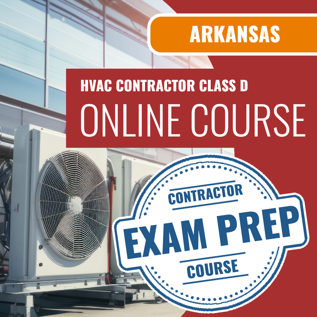 Arkansas Class D HVACR Contractor Exam - Online Exam Prep