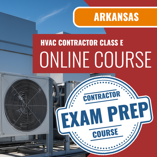 Arkansas Class E HVACR Contractor Exam - Online Exam Prep