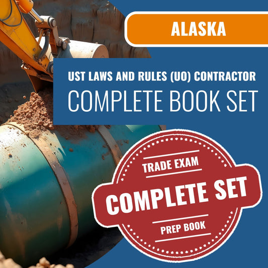 Alaska UST Laws and Rules (UO) Contractor Exam Book Package