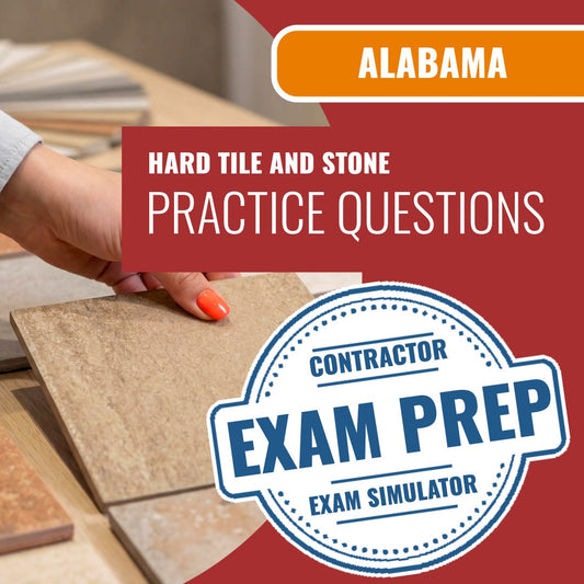 Alabama Hard Tile and Stone Contractor Exam - Online Practice Questions
