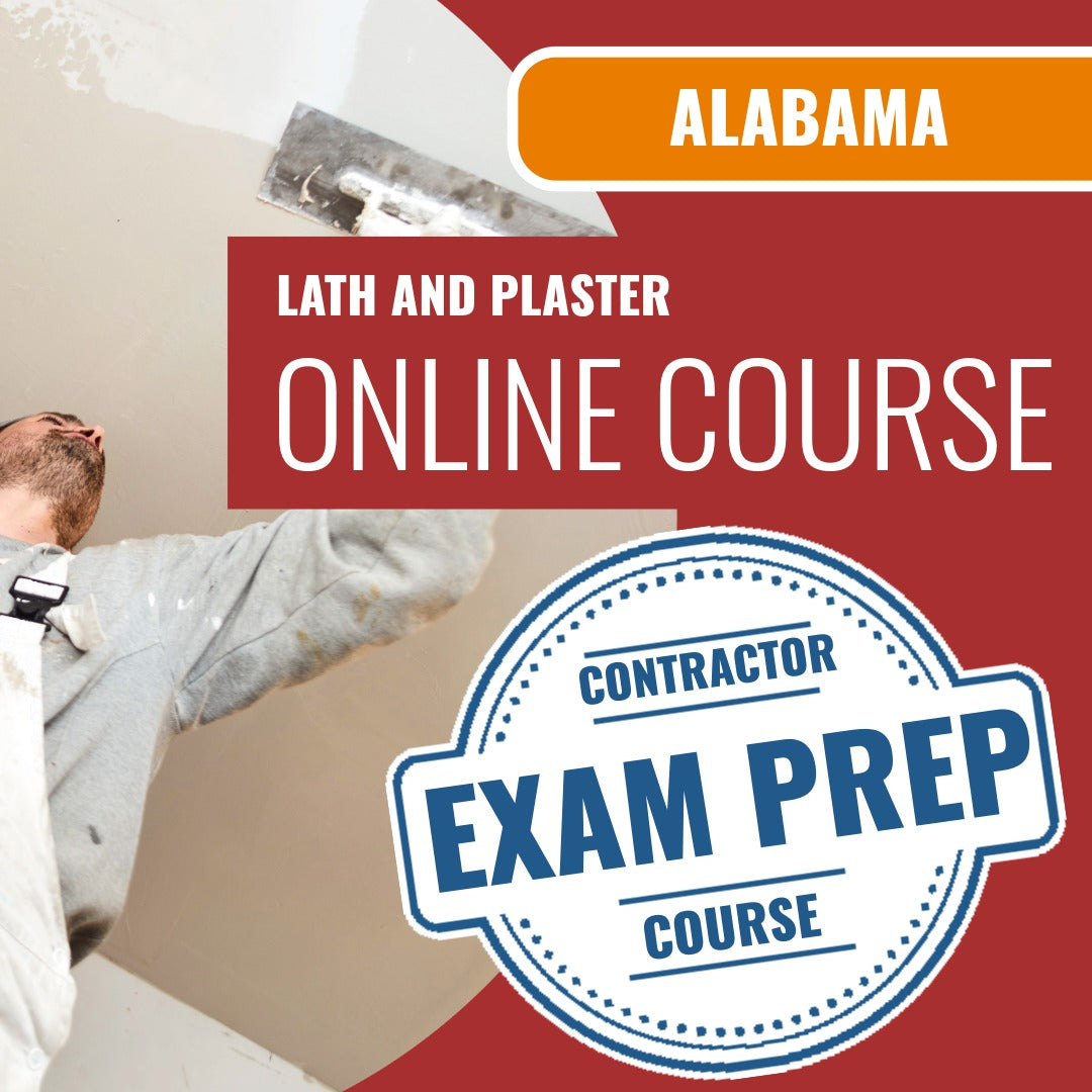 Alabama Lath and Plaster Contractor - Online Exam Prep