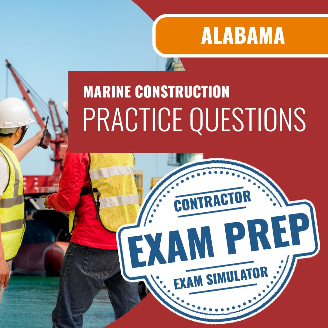 Alabama Marine Construction Contractor Exam - Online Practice Questions