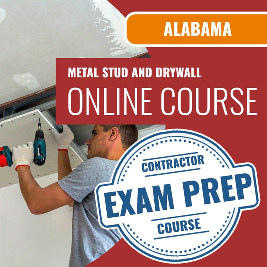 Alabama Metal Stud and Drywall Contractor - Online Exam Prep