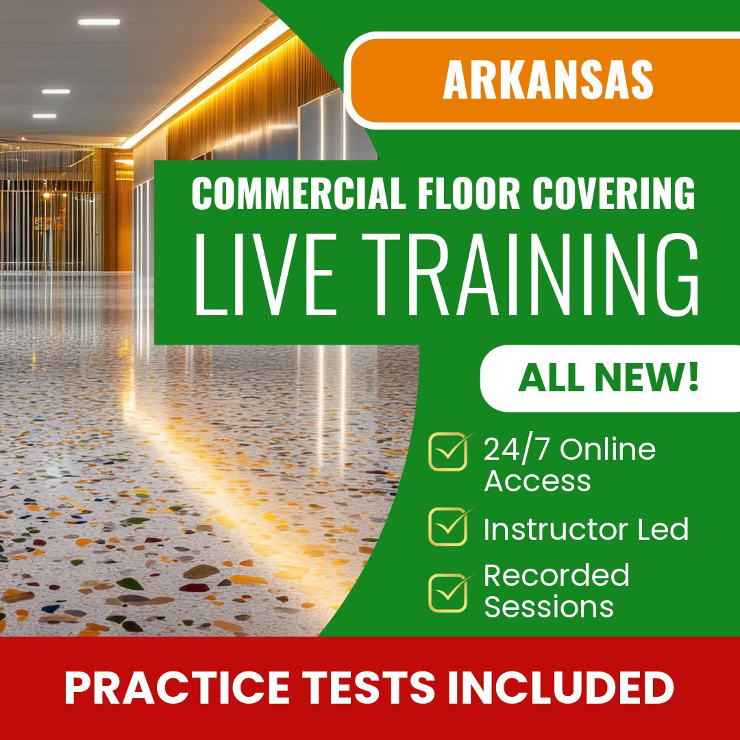 Arkansas Commercial Floors, Floor Covering Contractor Exam Prep - Live Virtual + Self Study Training