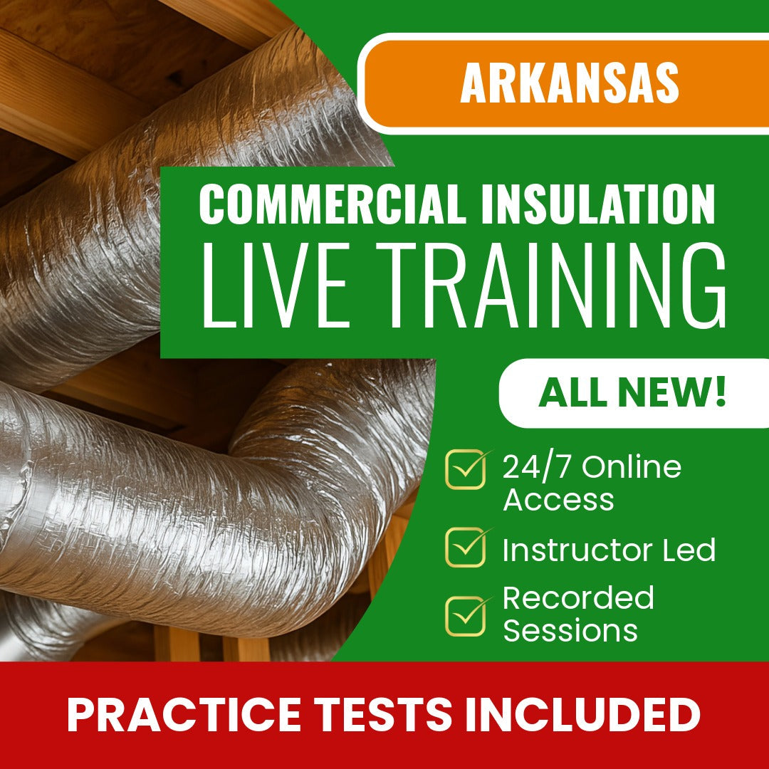 Arkansas Commercial Insulation Contractor Exam Prep - Live Virtual + Self Study Training
