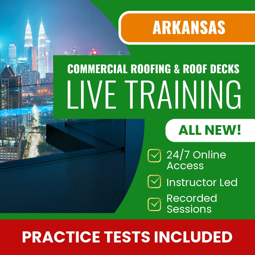 Arkansas Commercial Roofing and Roof Decks Contractor Exam Prep - Live Virtual + Self Study Training