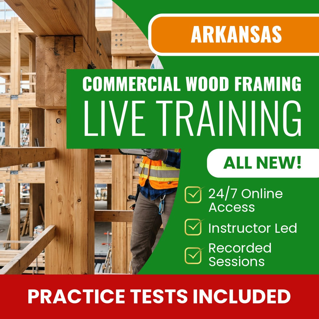 Arkansas Commercial Wood Framing Contractor Exam Prep - Live Virtual + Self Study Training