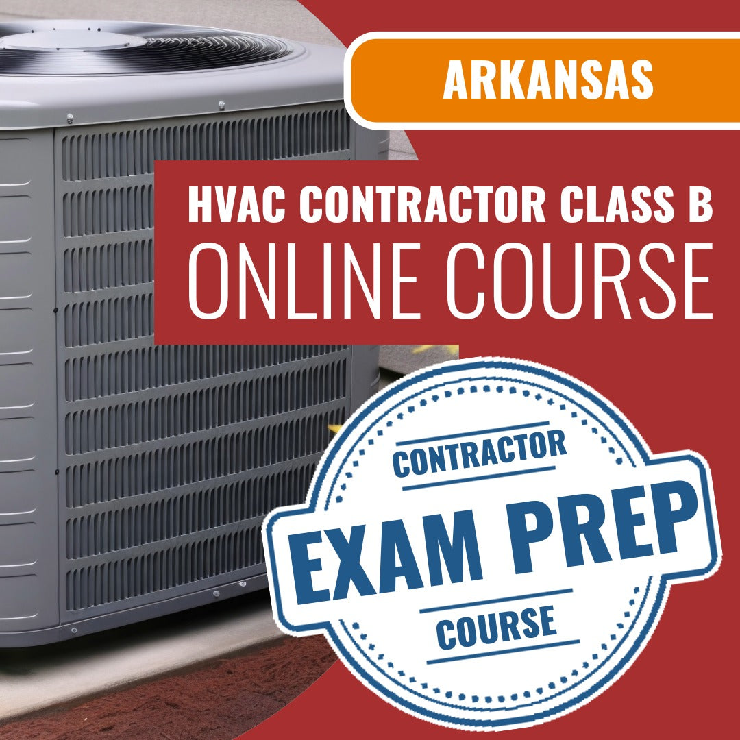Arkansas Class B HVACR Contractor Exam - Online Exam Prep