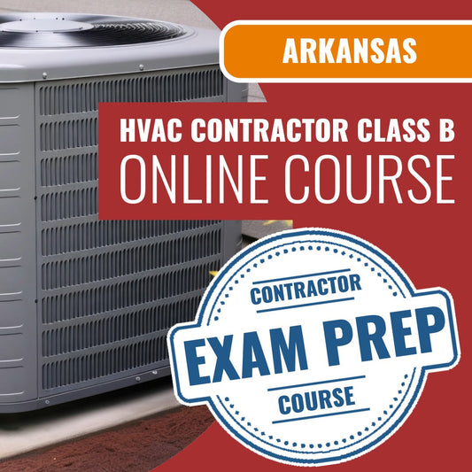 Arkansas Class B HVACR Contractor Exam - Online Exam Prep