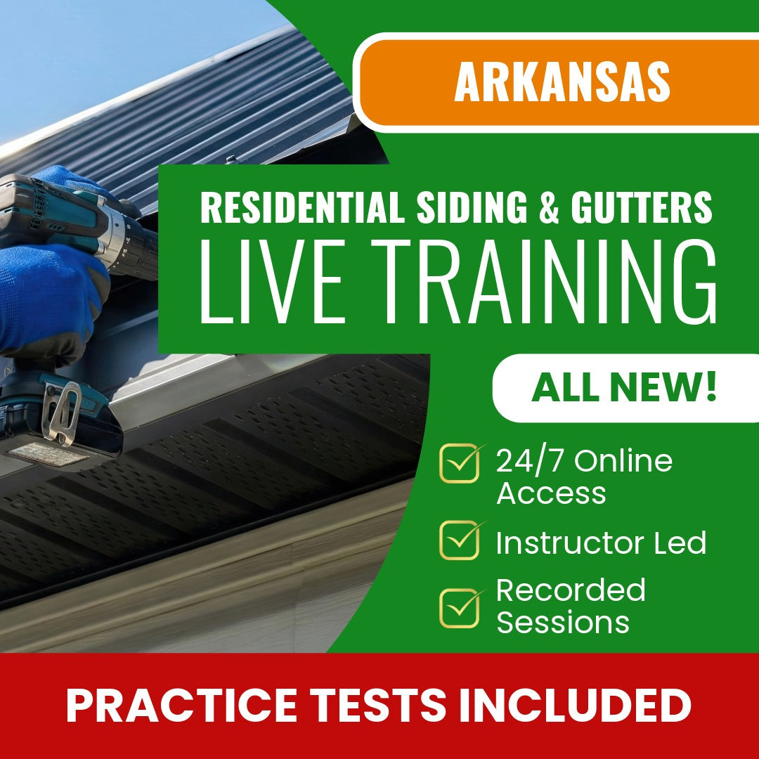 Arkansas Residential Siding, Soffit, Facia, Gutters Contractor Exam Prep - Live Virtual + Self Study Training
