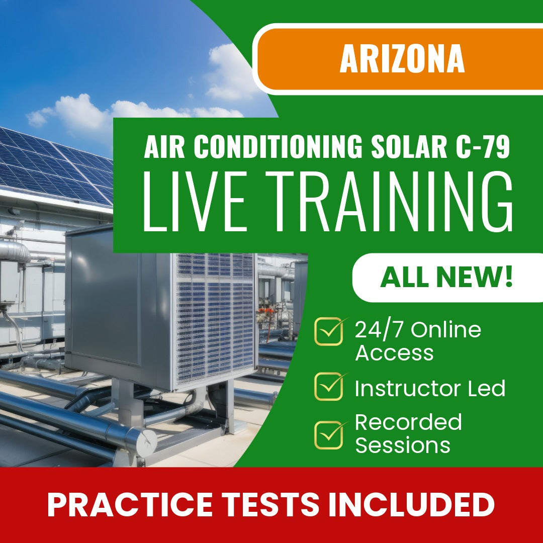 Arizona Air Conditioning and Refrigeration, Including Solar Commercial Contractor (C-79) Exam Prep - Live Virtual + Self Study Training