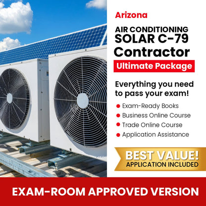 Arizona Air Conditioning and Refrigeration, Including Solar Commercial Contractor (C-79) Ultimate Books Exam Room Approved + Course + Application Package