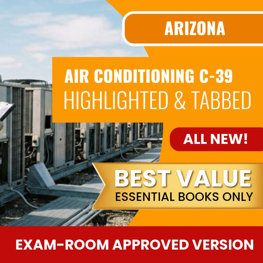 Arizona Air Conditioning and Refrigeration Commercial Contractor (C-39) Highlighted & Tabbed Books Allowed into Exam Package