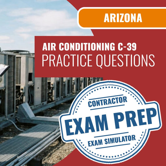 Arizona Air Conditioning and Refrigeration Commercial Contractor (C-39) Exam - Online Practice Questions