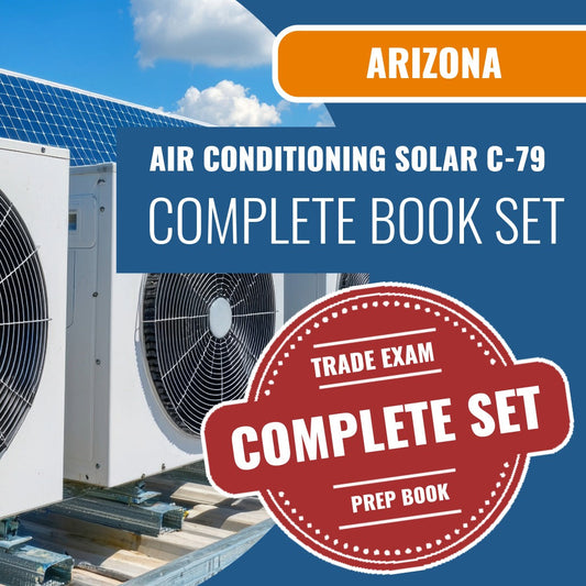 Arizona Air Conditioning and Refrigeration, Including Solar Commercial Contractor (C-79) Exam Book Package