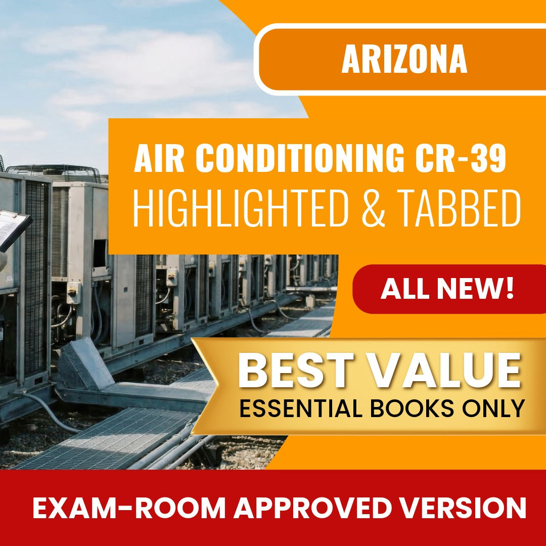 Arizona Air Conditioning and Refrigeration Residential / Commercial Contractor (CR-39) Highlighted & Tabbed Books Allowed into Exam Package