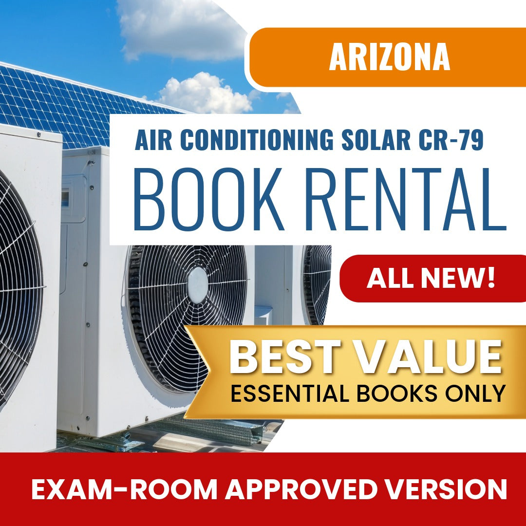 Arizona Air Conditioning and Refrigeration, Including Solar Residential / Commercial Contractor (CR-79) - Books & Course Rental - Exam Room Approved