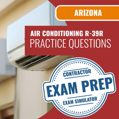 Arizona Air Conditioning and Refrigeration Residential Contractor (R-39R) Exam - Online Practice Questions
