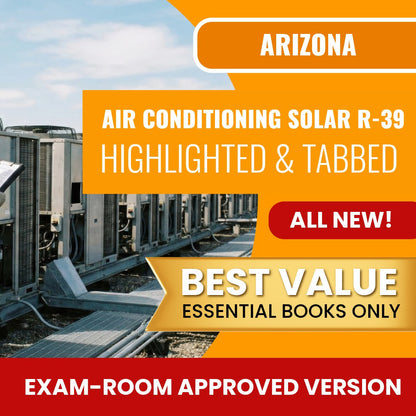 Arizona Air Conditioning and Refrigeration, Including Solar Residential Contractor (R-39) Highlighted & Tabbed Books Allowed into Exam Package