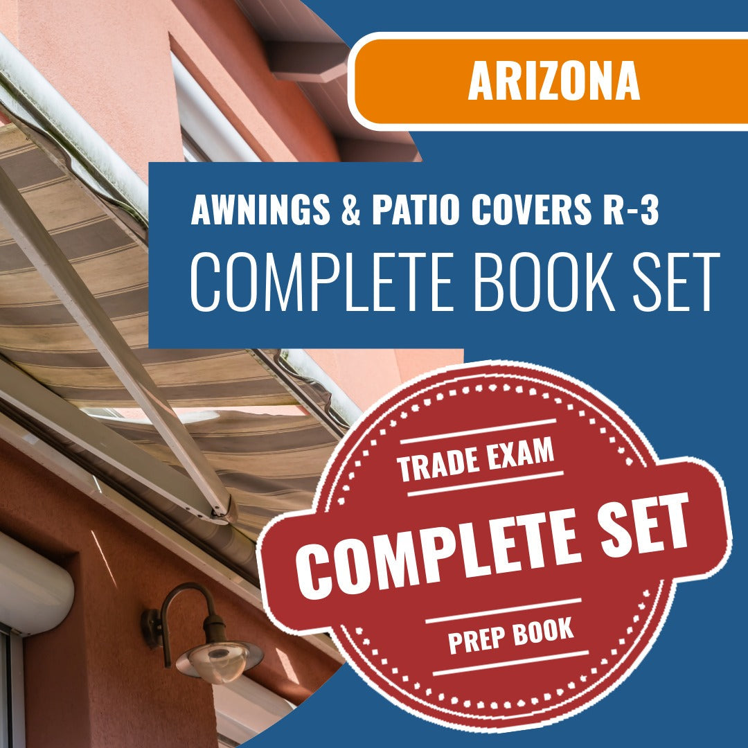 Arizona Awnings, Canopies and Patio Covers Residential Contractor (R-3) Exam Book Package