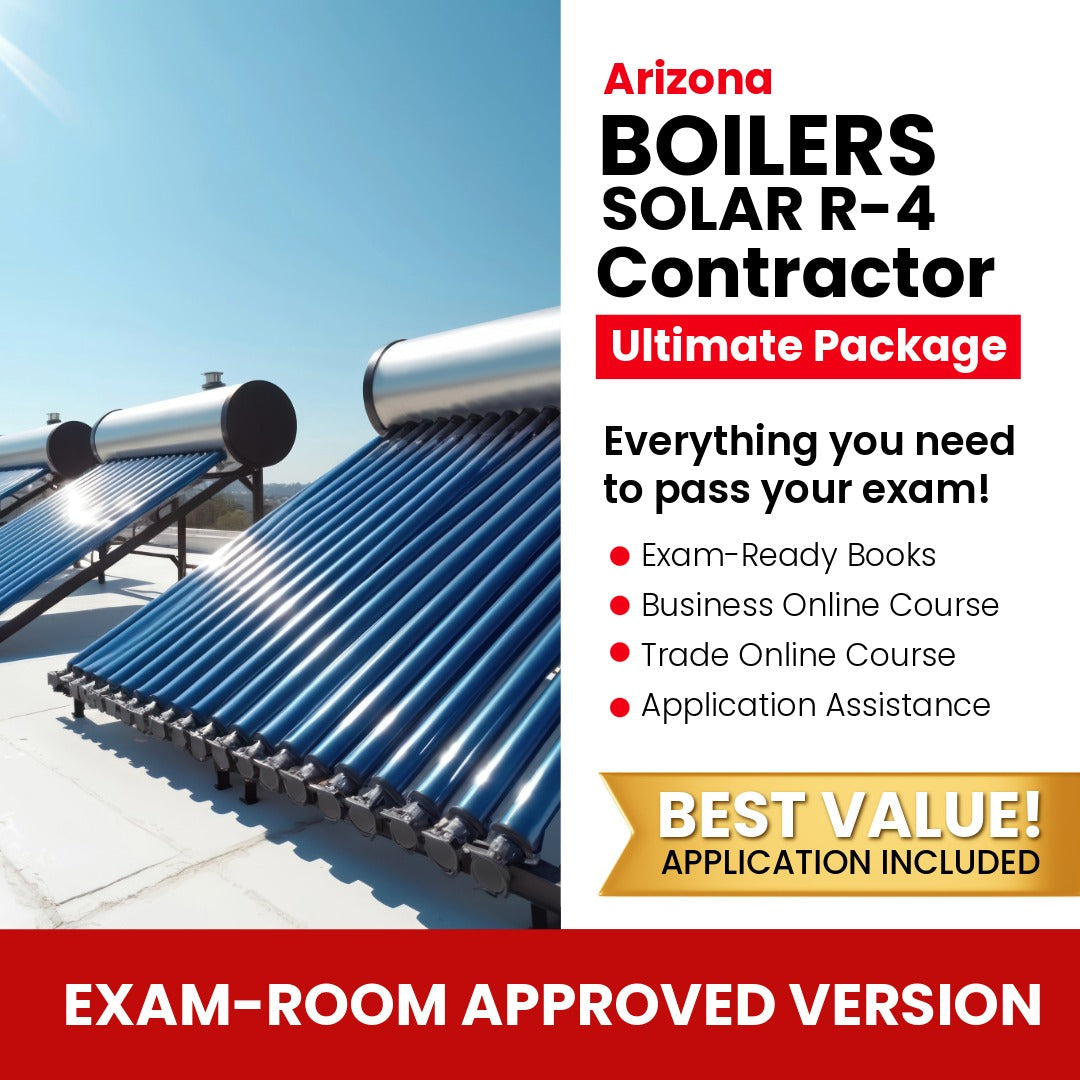Arizona Boilers, Including Solar Residential Contractor (R-4) Ultimate Books Exam Room Approved + Course + Application Package