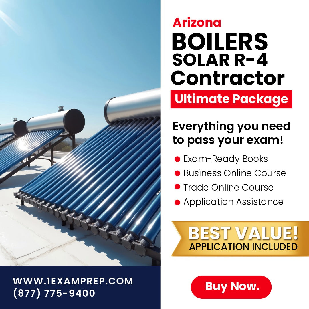 Arizona Boilers, Including Solar Residential Contractor (R-4) Ultimate Exam Prep Rental Package