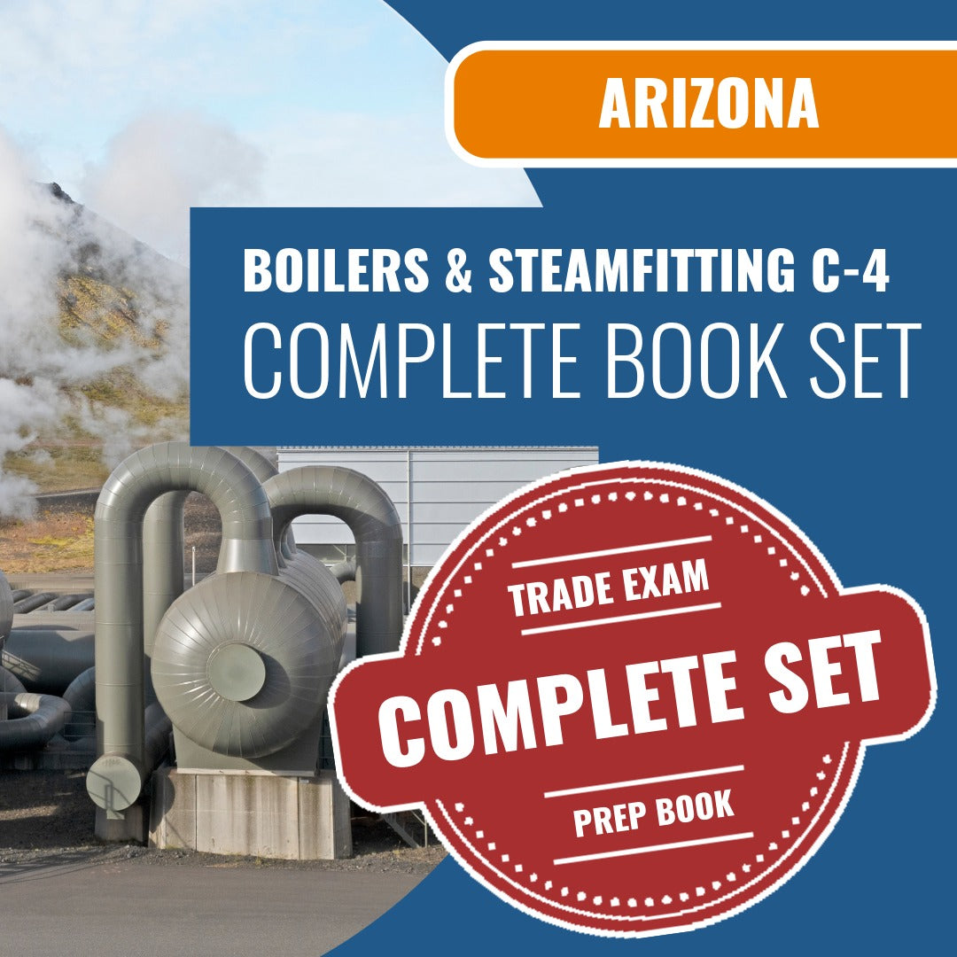 Arizona Boilers, Steam fitting and Process Piping Commercial Contractor (C-4) Exam Book Package
