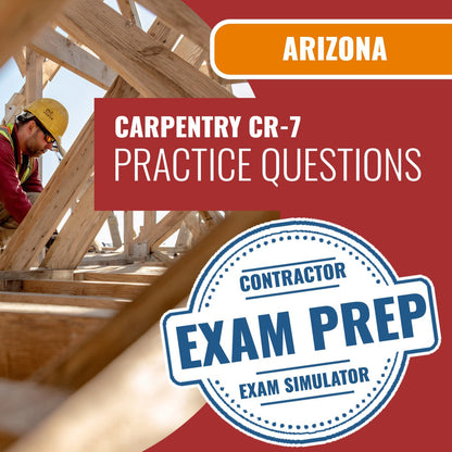 Arizona Carpentry Residential/Commercial Contractor (CR-7) Exam - Online Practice Questions