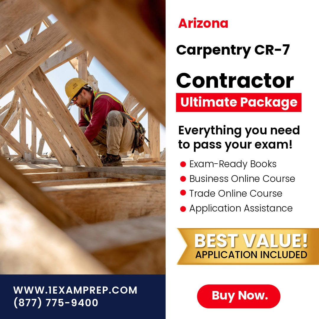 Arizona Carpentry Residential / Commercial Contractor (CR-7) Ultimate Exam Prep Rental Package