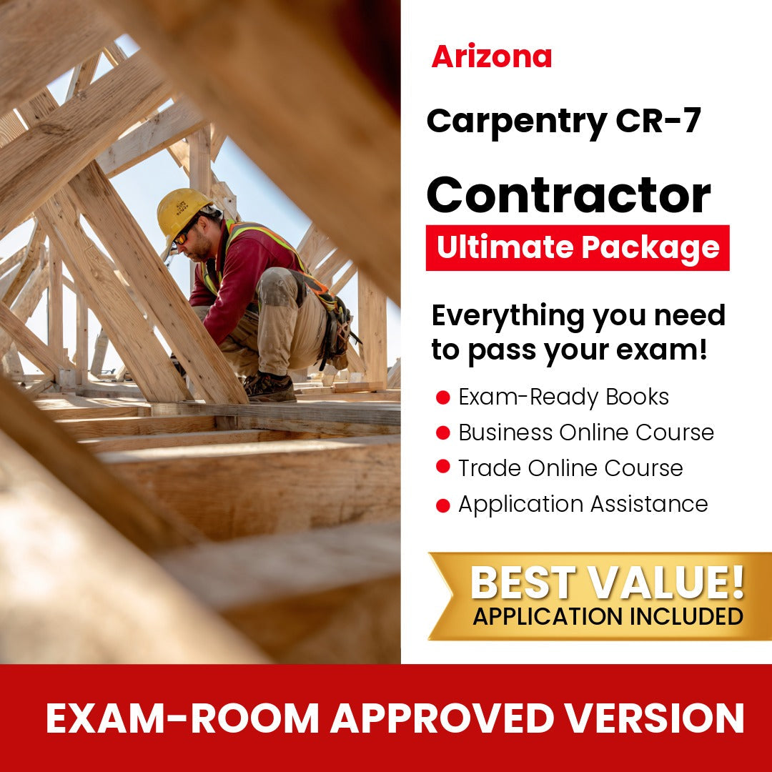 Arizona Carpentry Residential / Commercial Contractor (CR-7) Ultimate Books Exam Room Approved + Course + Application Package