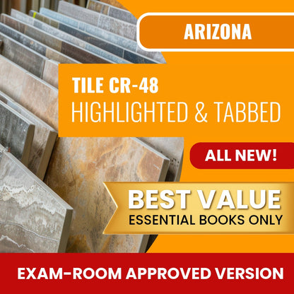 Arizona Ceramic, Plastic and Metal Tile Residential / Commercial Contractor (CR-48) Highlighted & Tabbed Books Allowed into Exam Package
