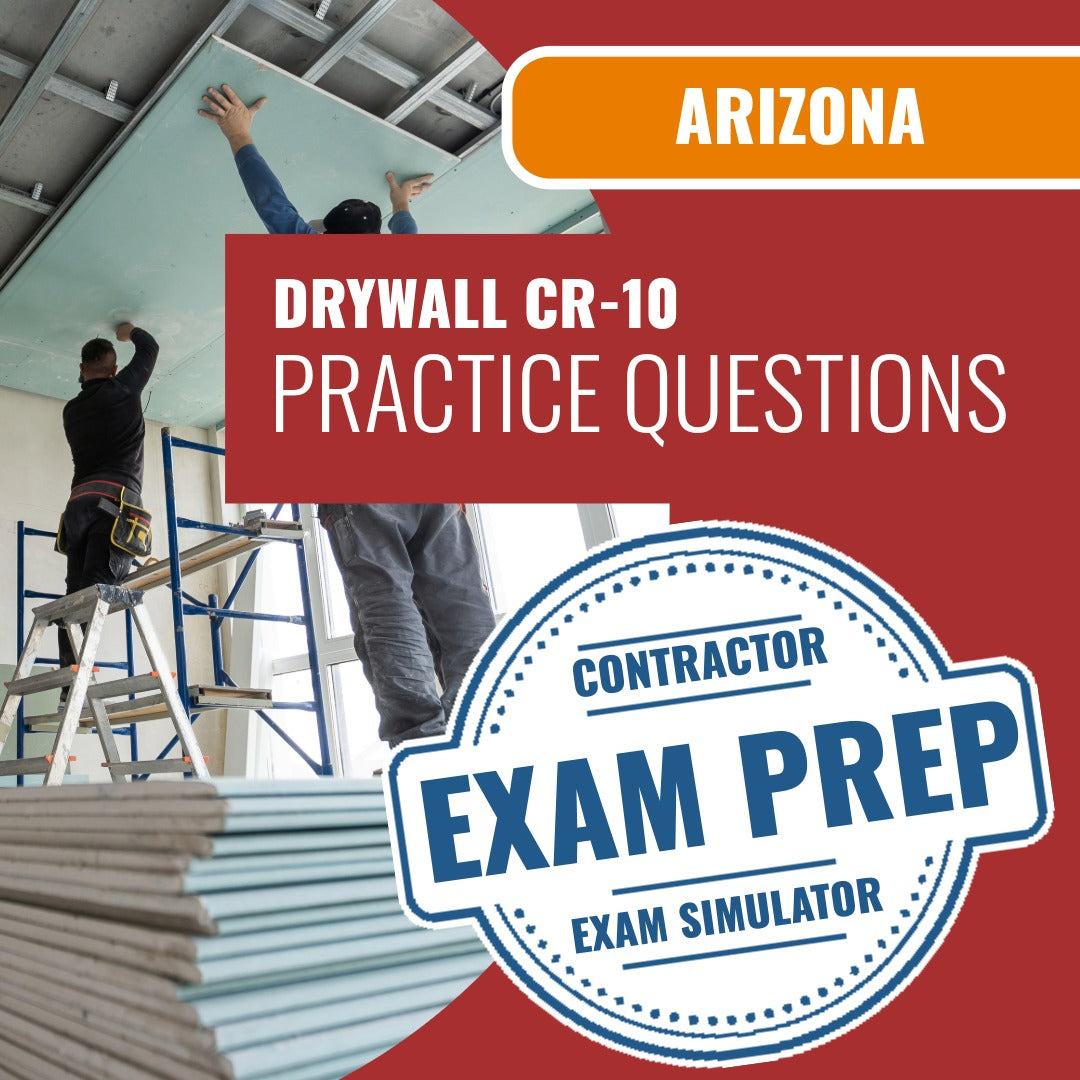 Arizona Drywall Residential/Commercial Contractor (CR-10) Exam - Online Practice Questions