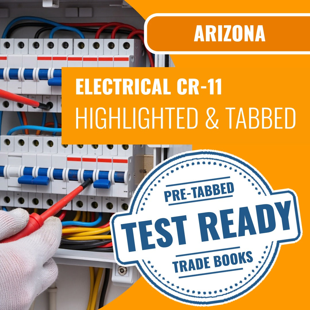 Arizona Electrical Residential / Commercial Contractor (CR-11) Highlighted & Tabbed Book Package