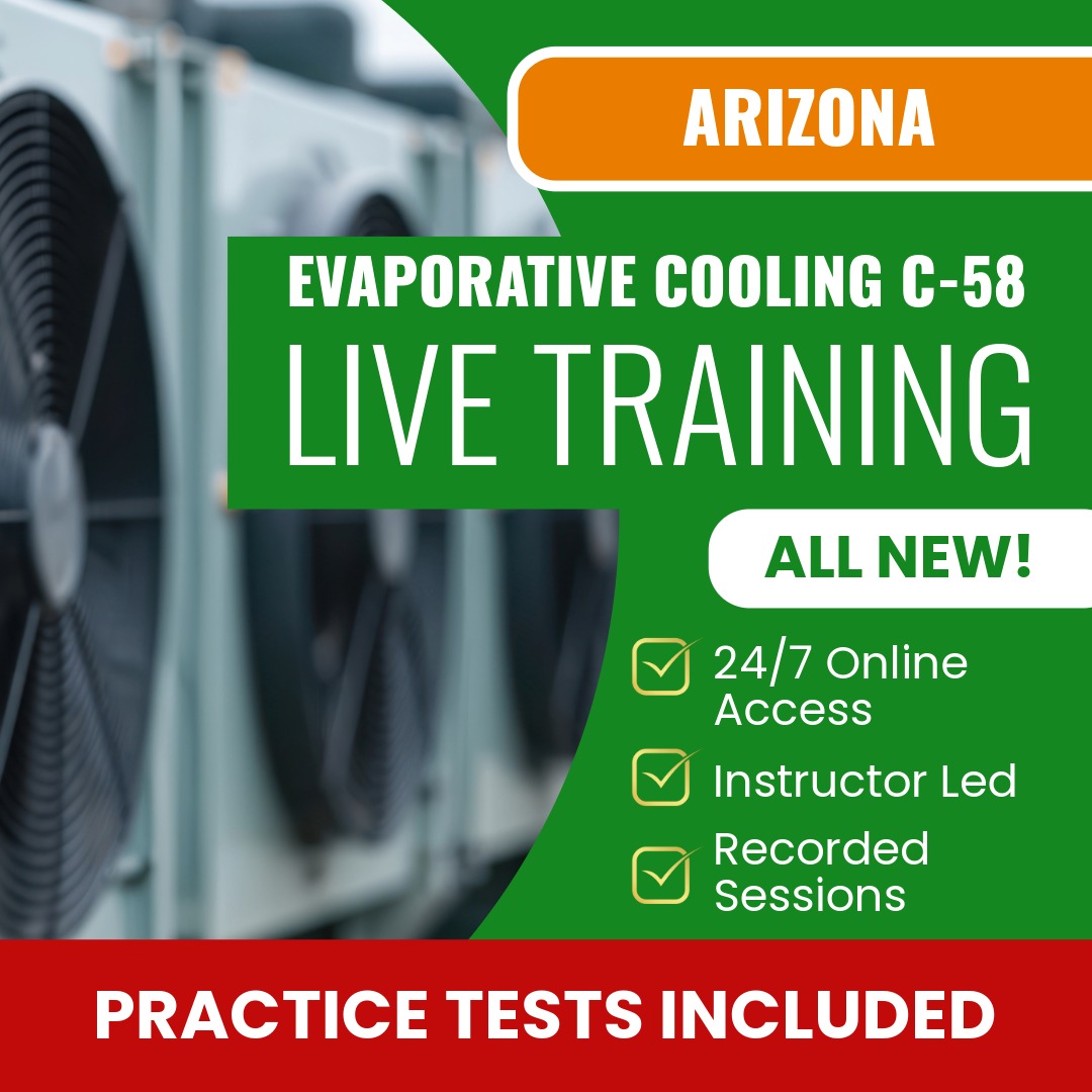 Arizona Evaporative Cooling and Ventilating Commercial Contractor (C-58) Exam Prep - Live Virtual + Self Study Training