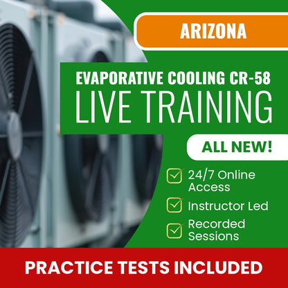Arizona Evaporative Cooling and Ventilating Residential / Commercial Contractor (CR-58) Exam Prep - Live Virtual + Self Study Training