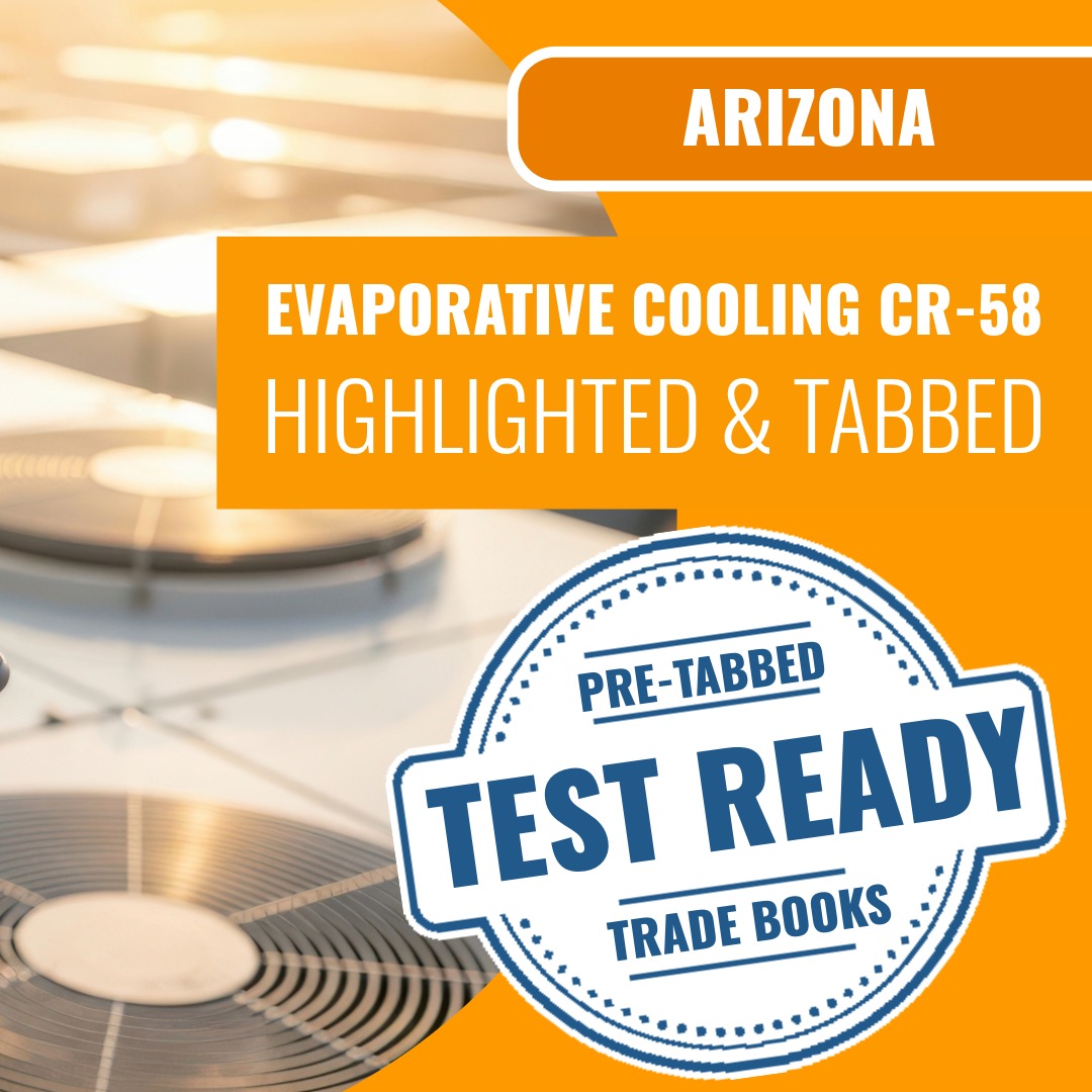 Arizona Evaporative Cooling and Ventilating Residential / Commercial Contractor (CR-58) Highlighted & Tabbed Book Package