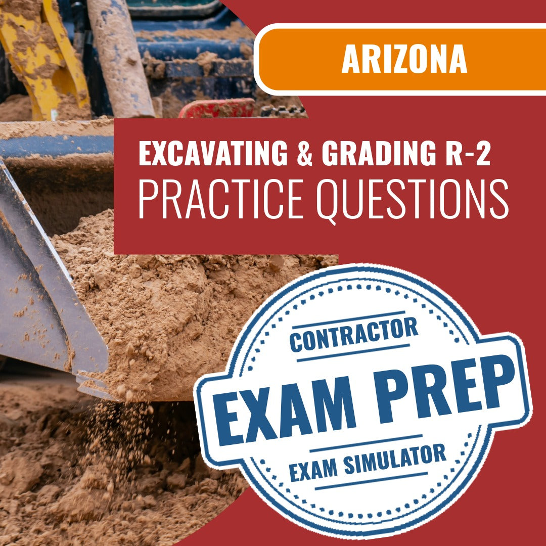 Arizona Excavating, Grading and Oil Surfacing Residential Contractor (R-2) Exam - Online Practice Questions
