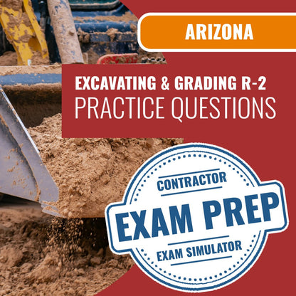 Arizona Excavating, Grading and Oil Surfacing Residential Contractor (R-2) Exam - Online Practice Questions