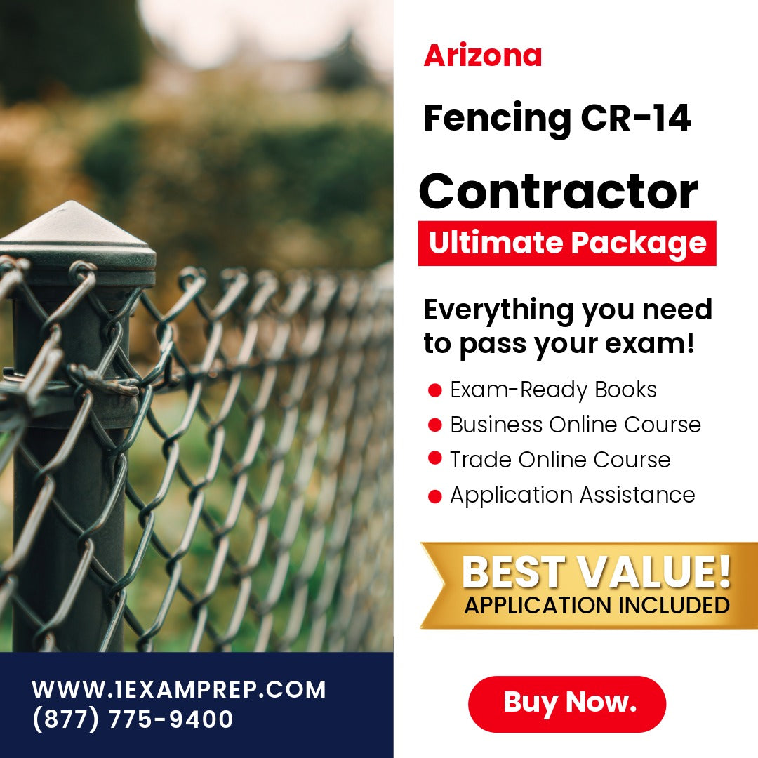 Arizona Fencing Residential / Commercial Contractor (CR-14) Ultimate Exam Prep Rental Package