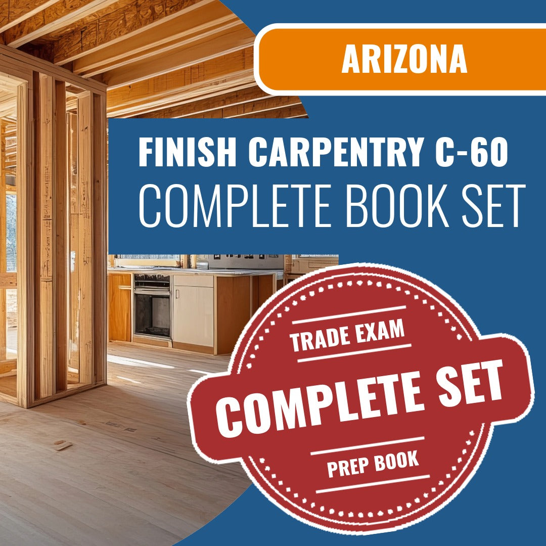 Arizona Finish Carpentry Commercial Contractor (C-60) Exam Book Package