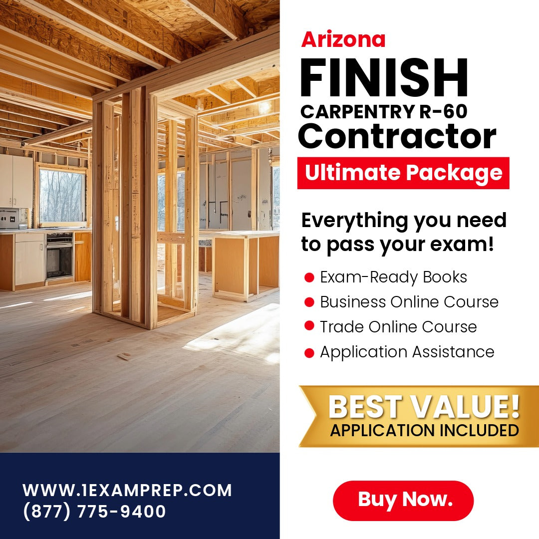 Arizona Finish Carpentry Residential Contractor (R-60) Ultimate Exam Prep Rental Package