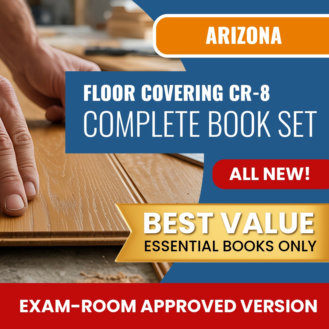 Arizona Floor Covering Residential / Commercial Contractor (CR-8) Books Allowed into Exam Package