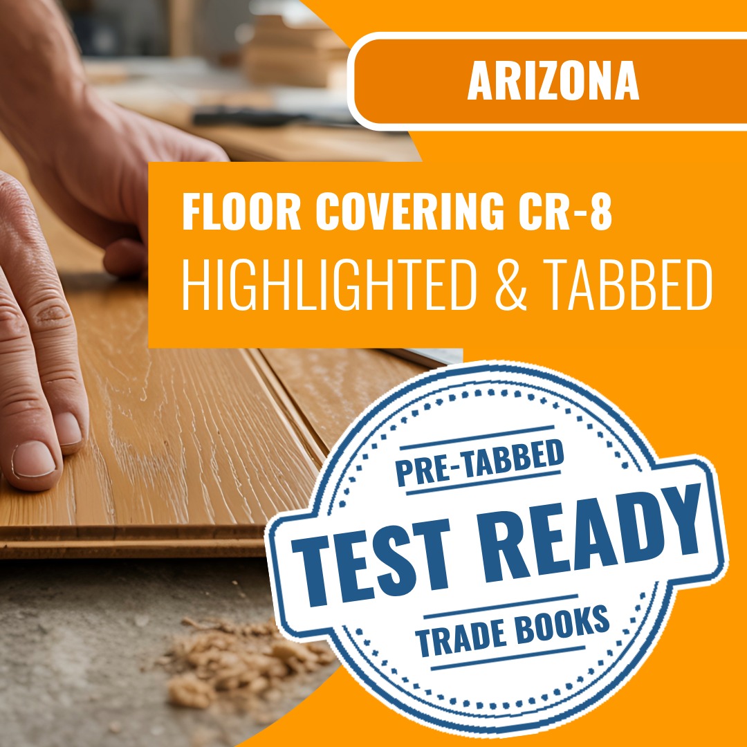 Arizona Floor Covering Residential / Commercial Contractor (CR-8) Highlighted & Tabbed Book Package