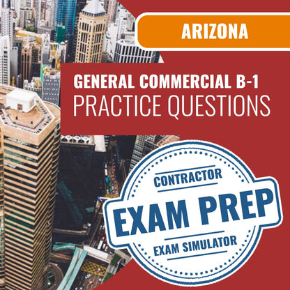 Arizona General Commercial Contractor (B-1) Exam - Online Practice Questions