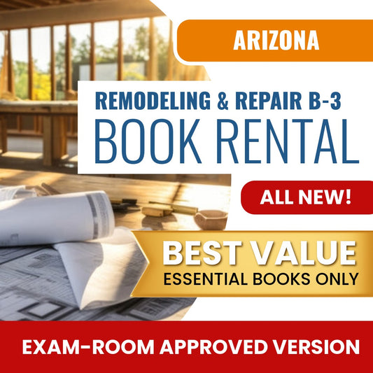 Arizona General Remodeling and Repair Residential Contractor (B-3) - Books & Course Rental - Exam Room Approved