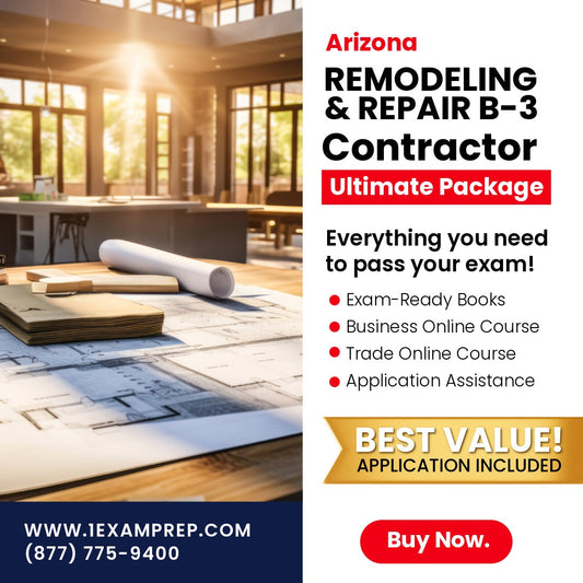 Arizona General Remodeling and Repair Residential Contractor (B-3) Ultimate Exam Prep Rental Package
